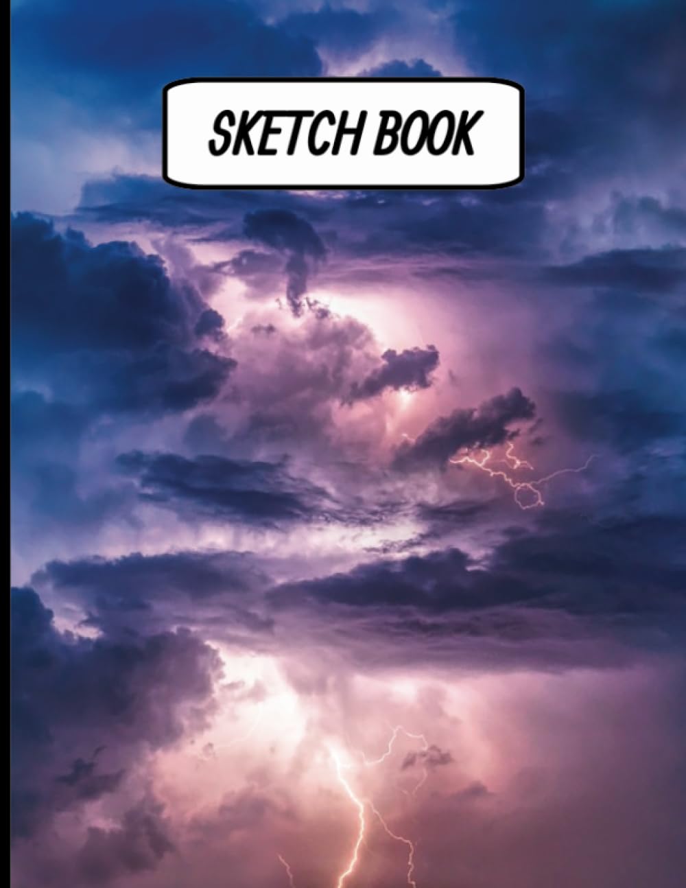 Sketch Book: Notebook For Drawing, Sketching, Doodling, & Writing with Unlined Blank White Pages