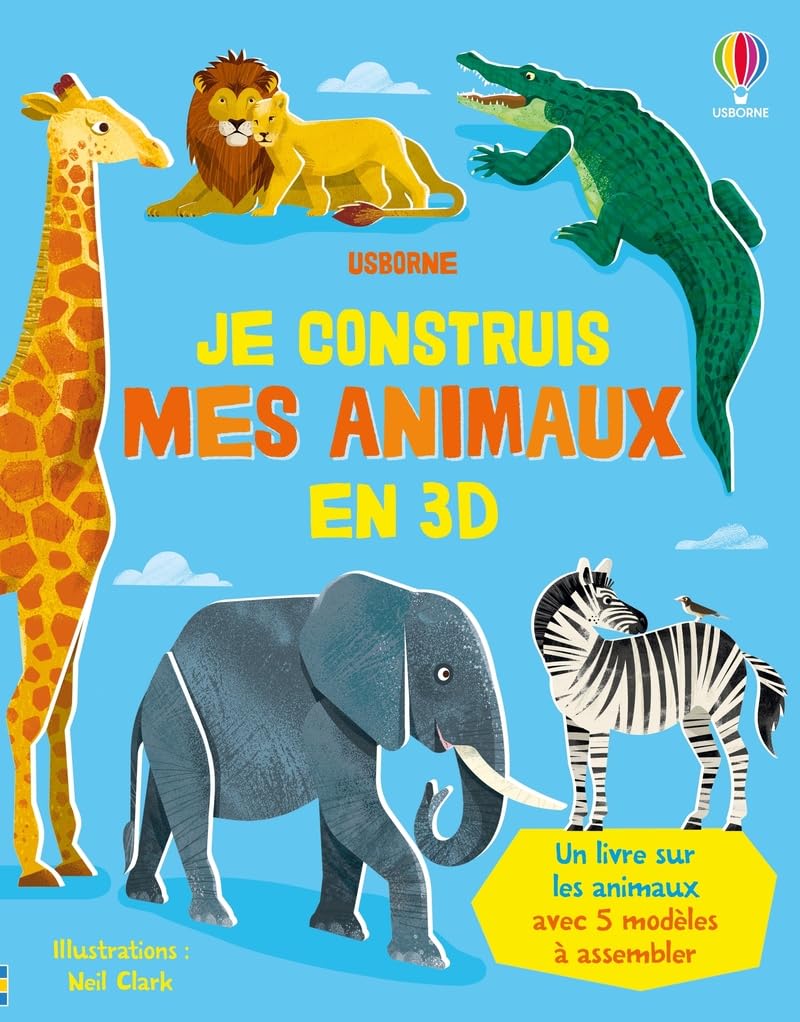 Je construis mes animaux en 3D - Des 4 ans