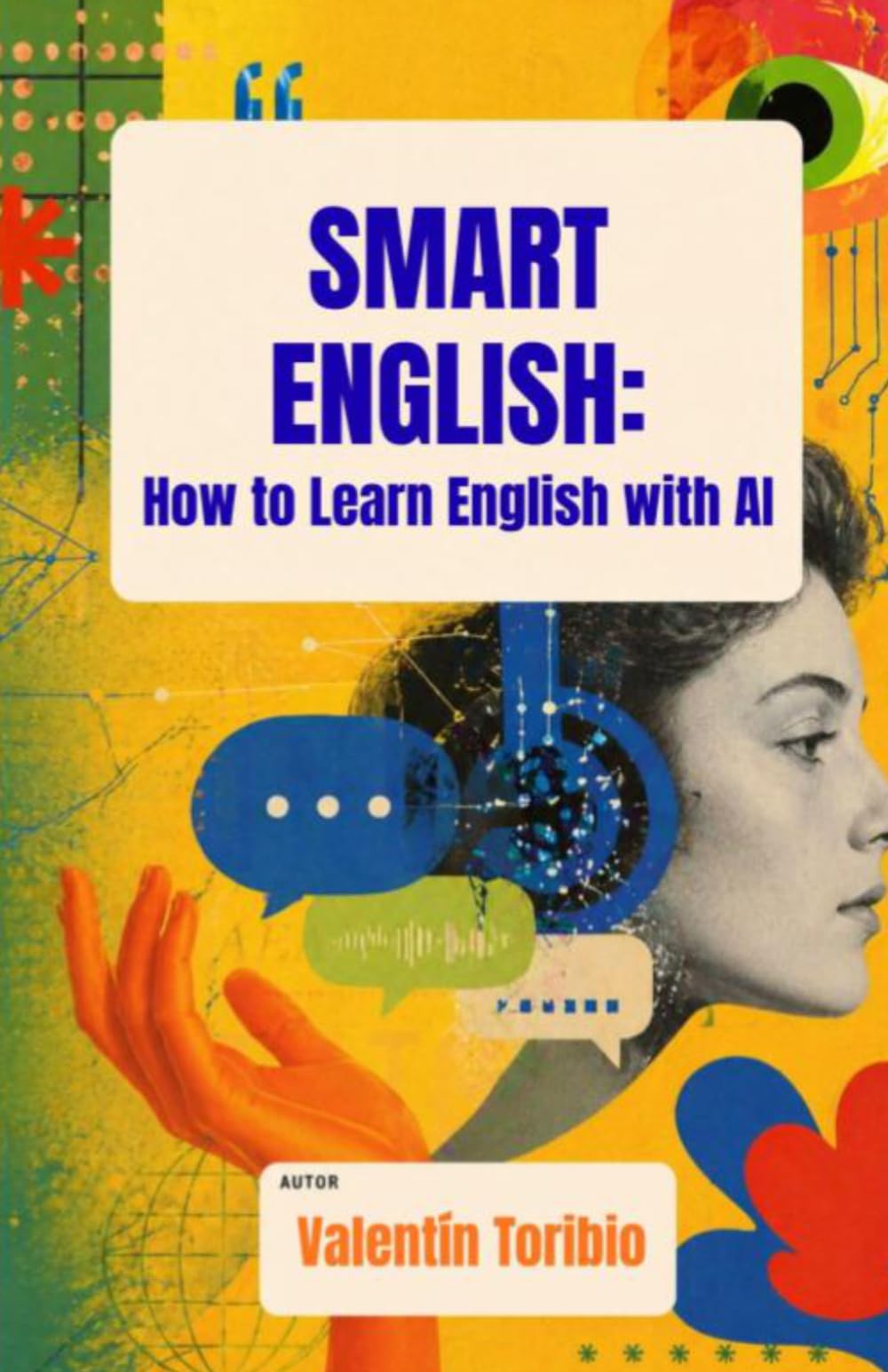 INGLÉS INTELIGENTE: Cómo aprender Inglés con Inteligencia Artificial