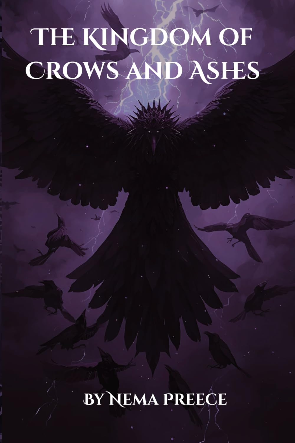 The Kingdom of Crows and Ashes (Crowash Legacies)