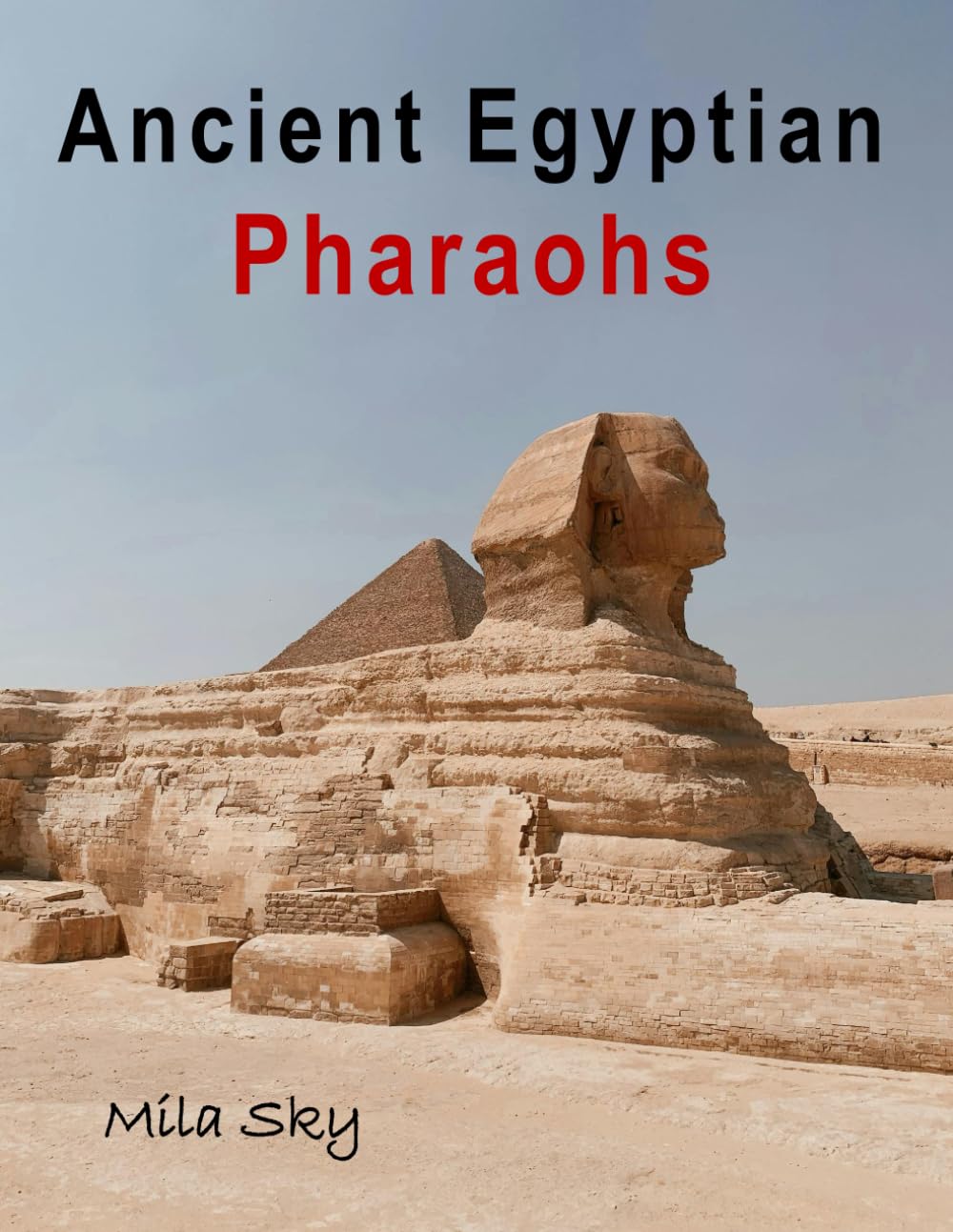 Ancient Egyptian Pharaohs: A Stunning Visual Collection