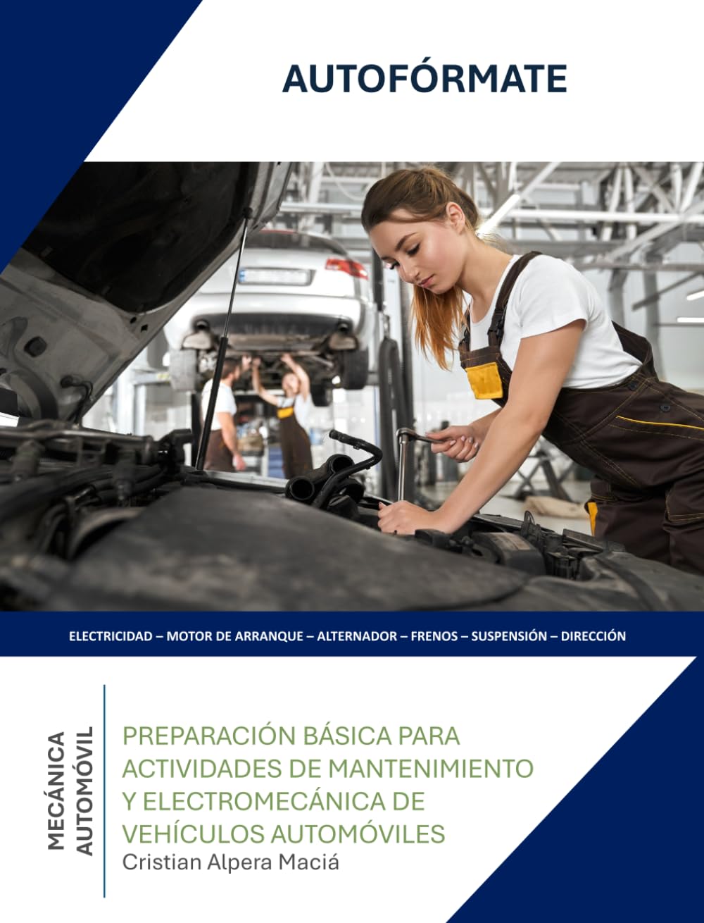 PREPARACIÓN BÁSICA PARA ACTIVIDADES DE MANTENIMIENTO Y ELECTROMECÁNICA DE VEHÍCULOS AUTOMÓVILES
