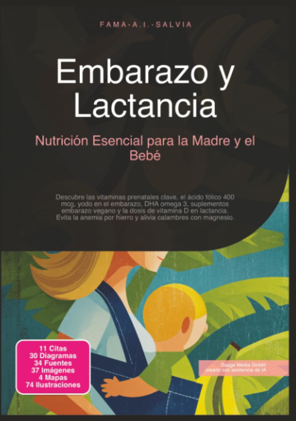 Embarazo y Lactancia: Nutrición Esencial para la Madre y el Bebé