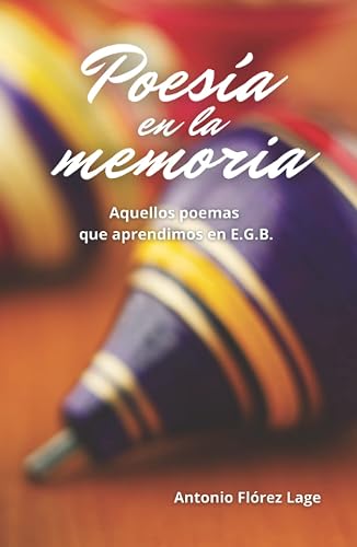 POESÍA EN LA MEMORIA: Aquellos poemas que aprendimos en E.G.B.