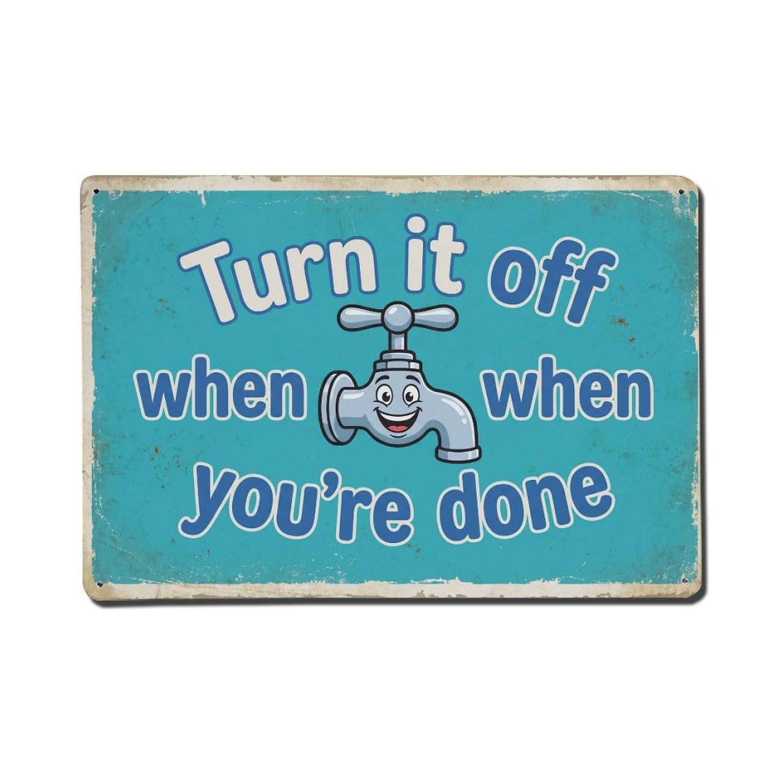 Olhnbad Style Turn It Off When Youre Done Eco Quote Cartoon Metal Tin Sign
