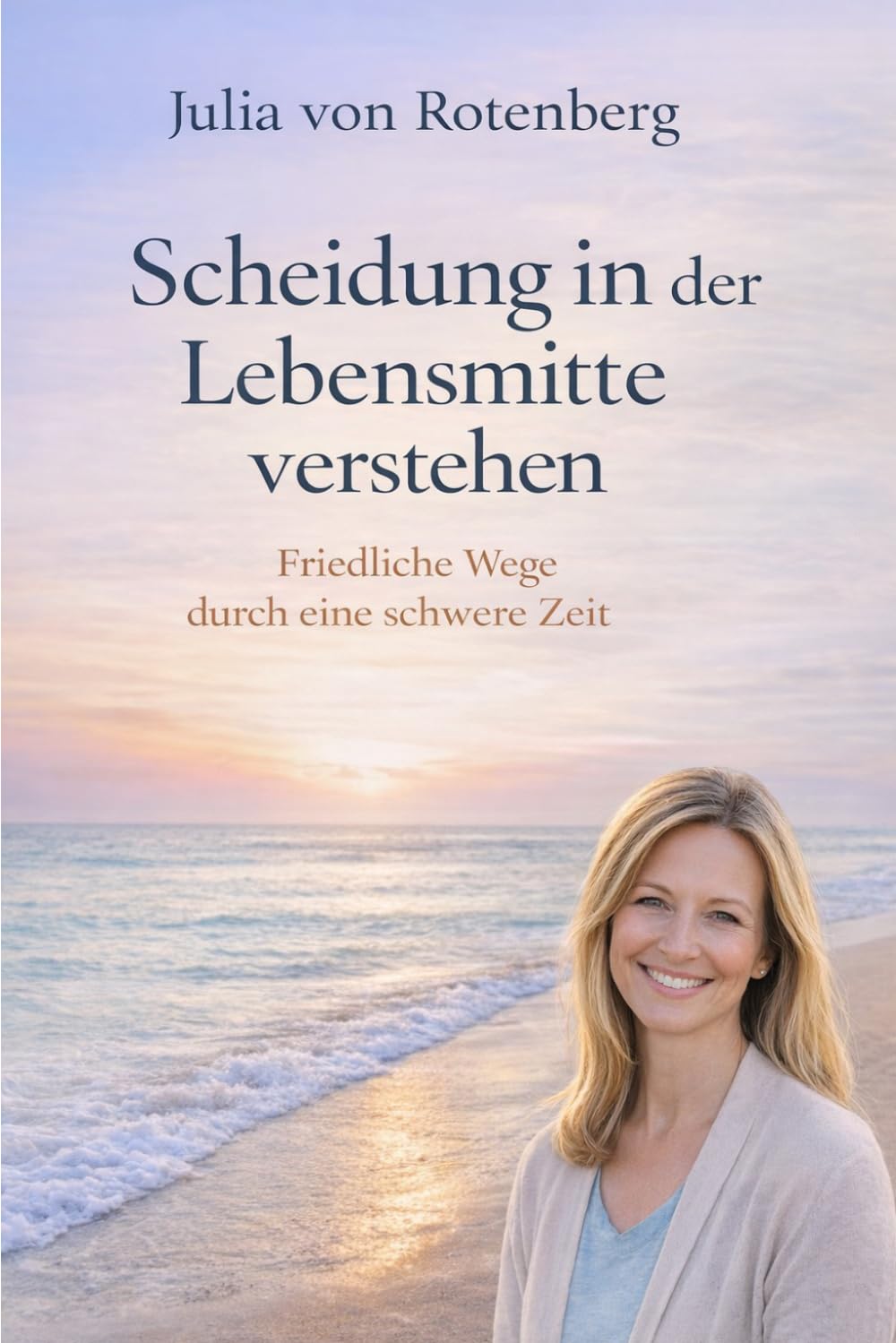 Scheidung in der Lebensmitte verstehen: Warum Ihr Leben nicht zerbricht, sondern sich neu ordnet