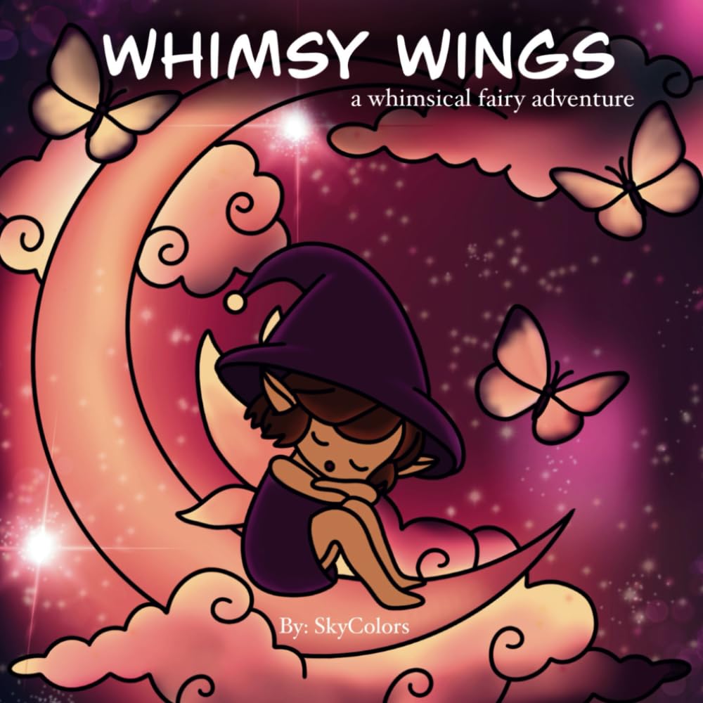 Whimsy Wings: A Whimsical Fairy Adventure