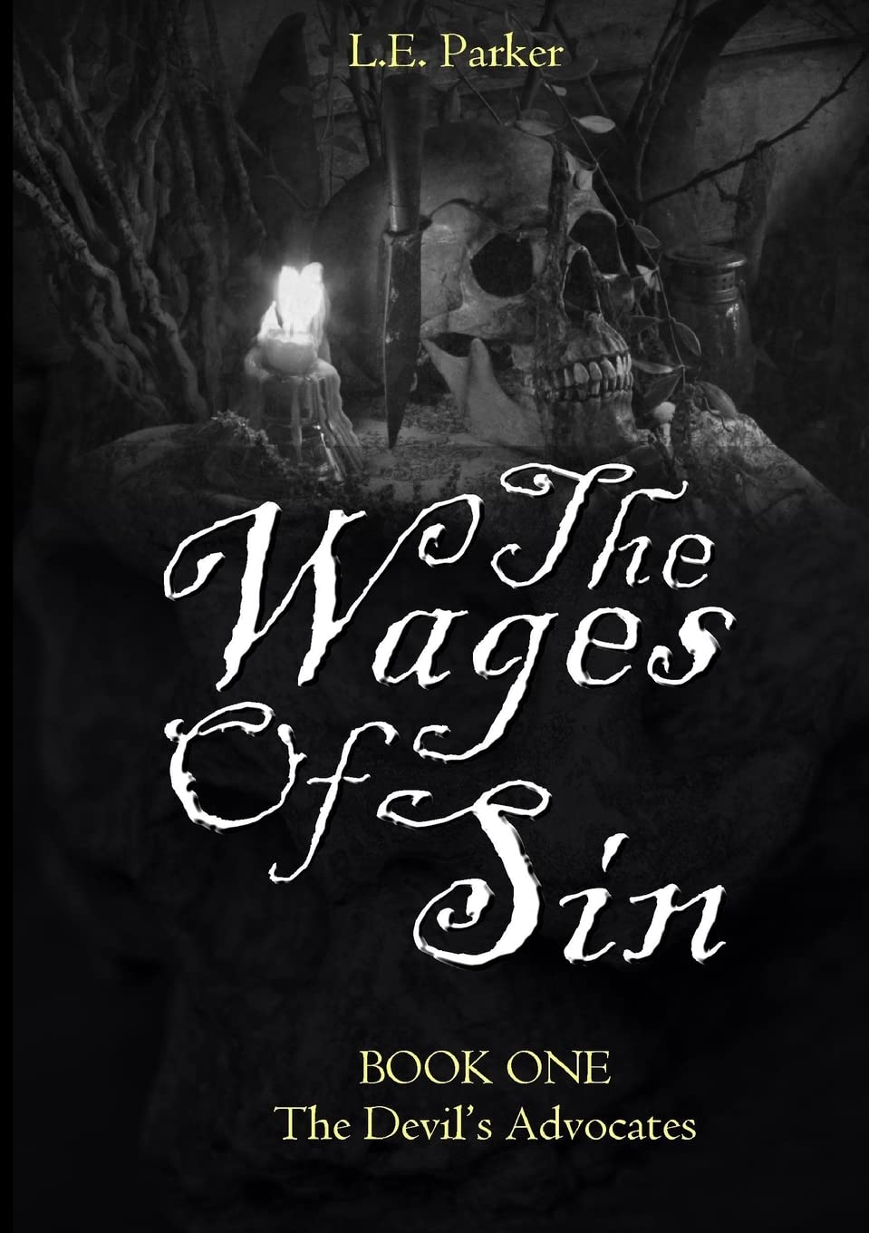The Wages Of Sin: BOOK ONE: The Devil’s Advocates