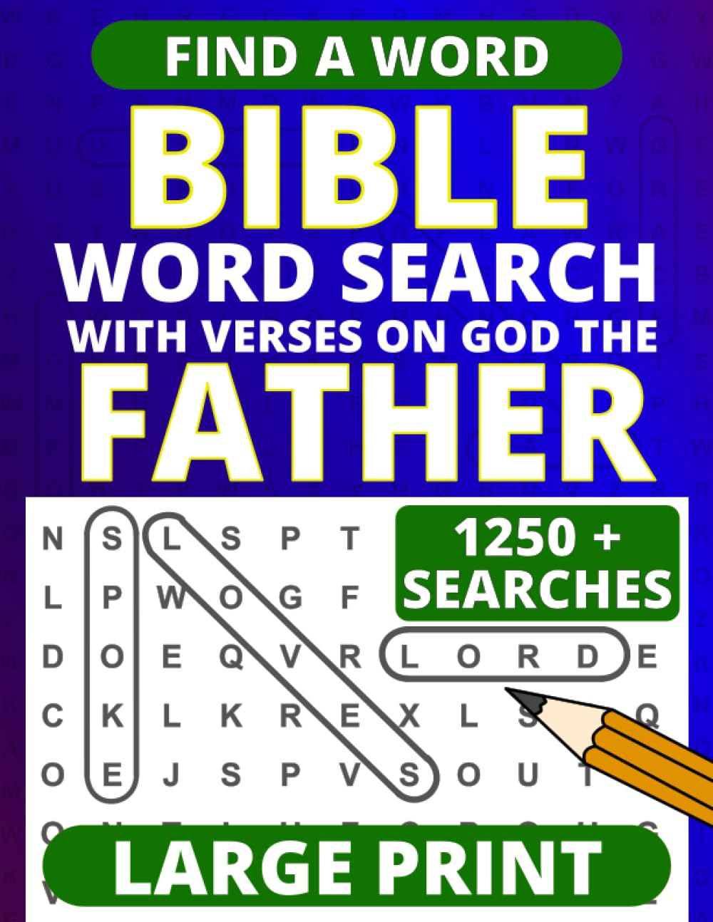 Bible Word Search Large Print – with Verses about God The Father (Large Print Bible Word Searches)