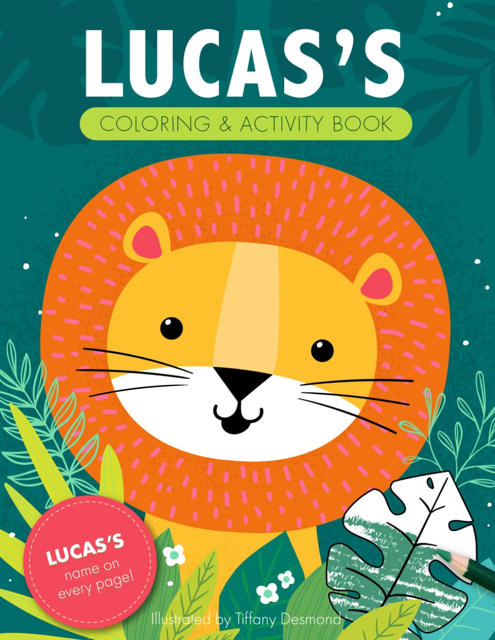 Lucas's Coloring & Activity Book: A Personalized Gift For Lucas - His Name on Every Page (Personalized Coloring Pages)
