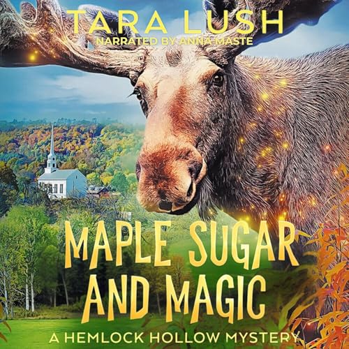 Maple Sugar and Magic by Tara Lush episode artwork