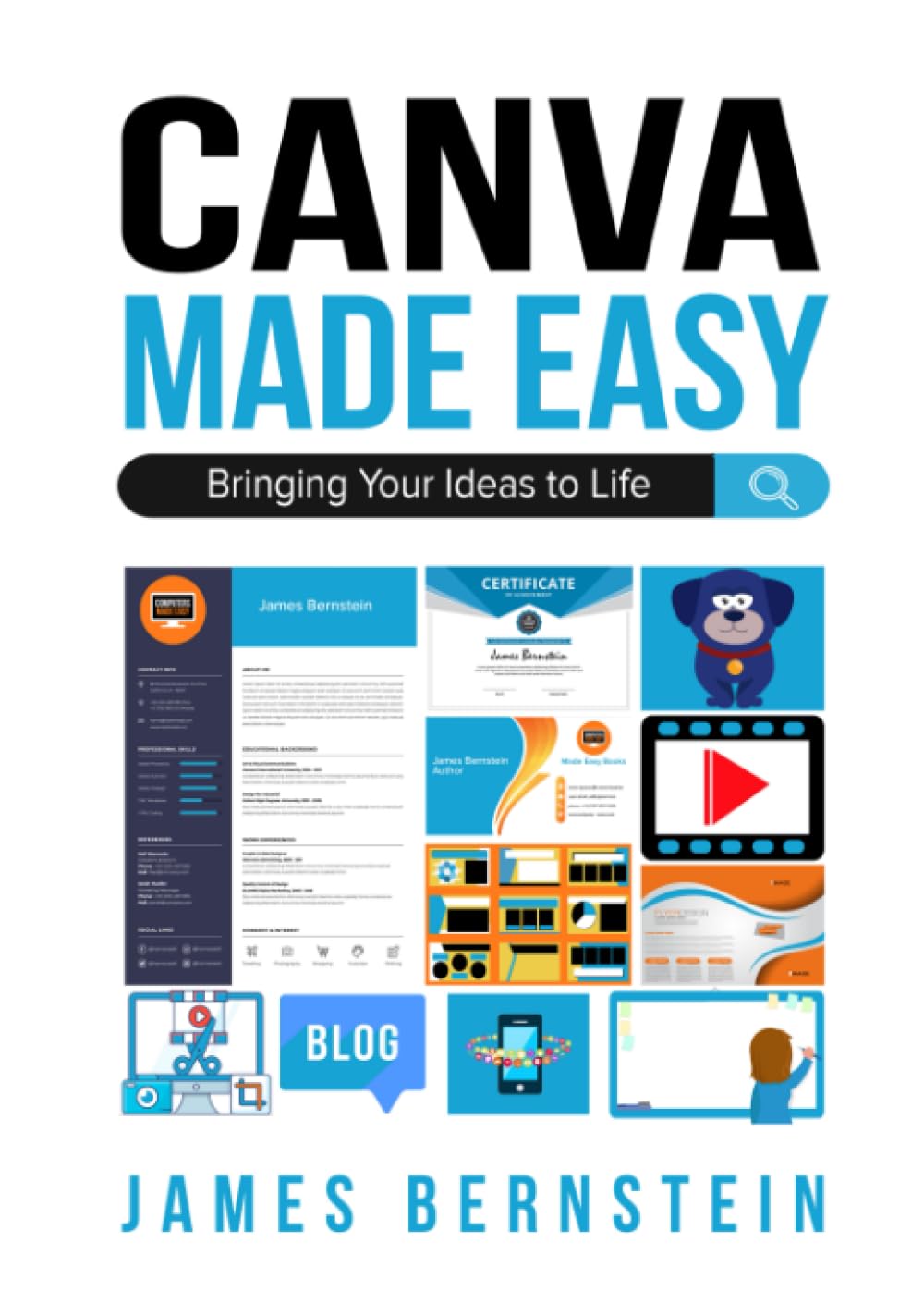 Canva Made Easy: Bringing Your Ideas to Life (Digital Design Made Easy)
