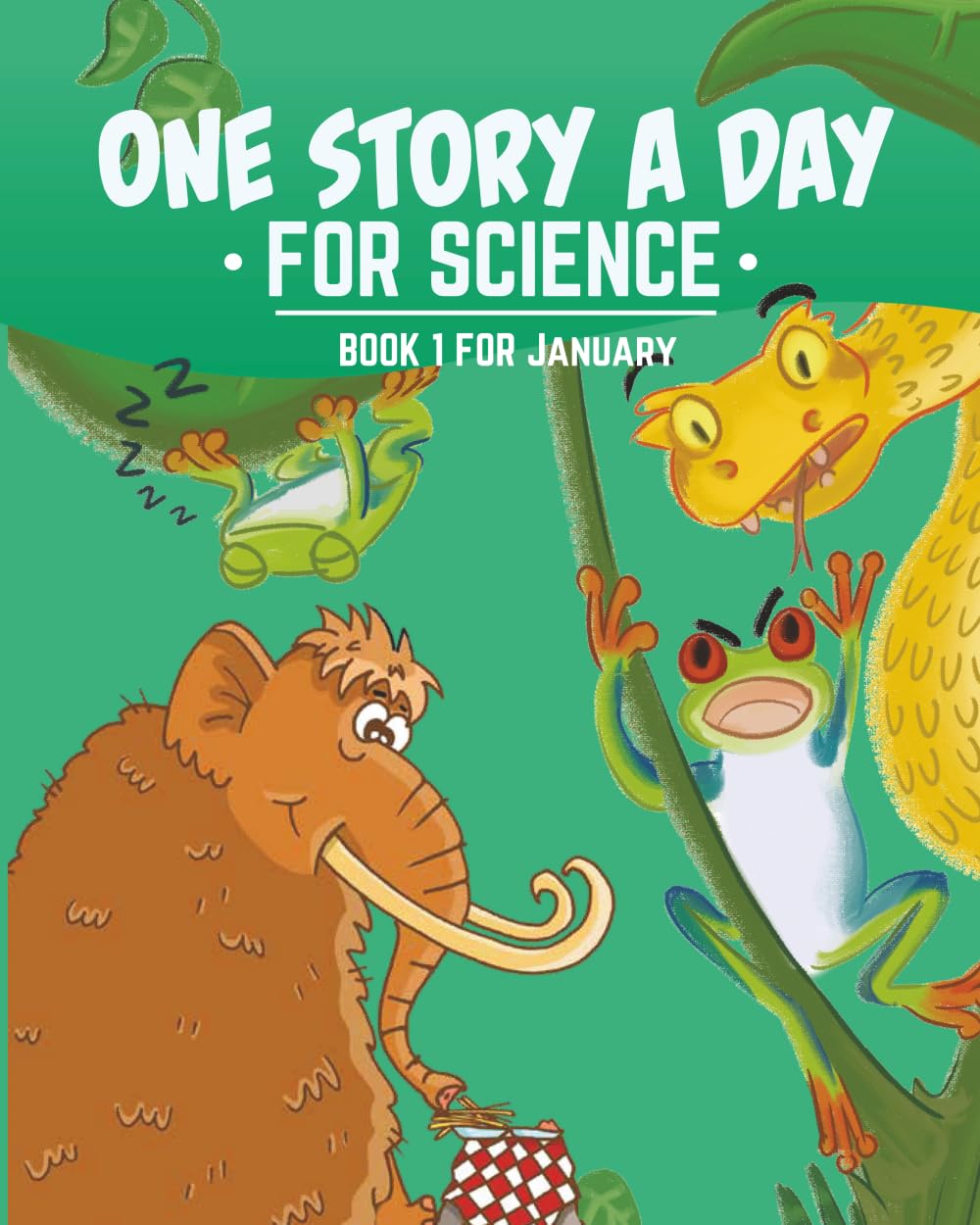 One Story a Day for Science: Book 1 for January