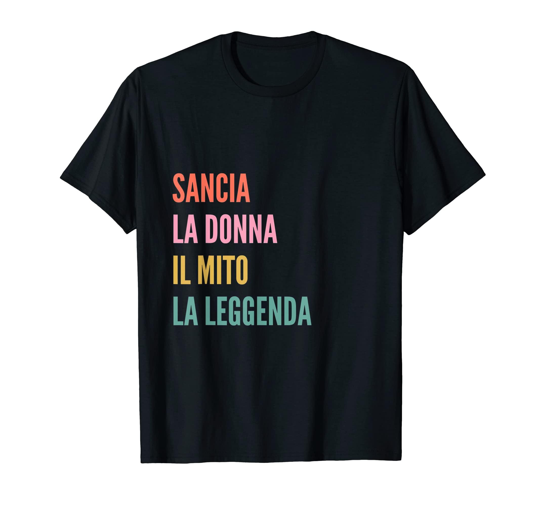 Funny Italian First Name Design - Sancia T-Shirt