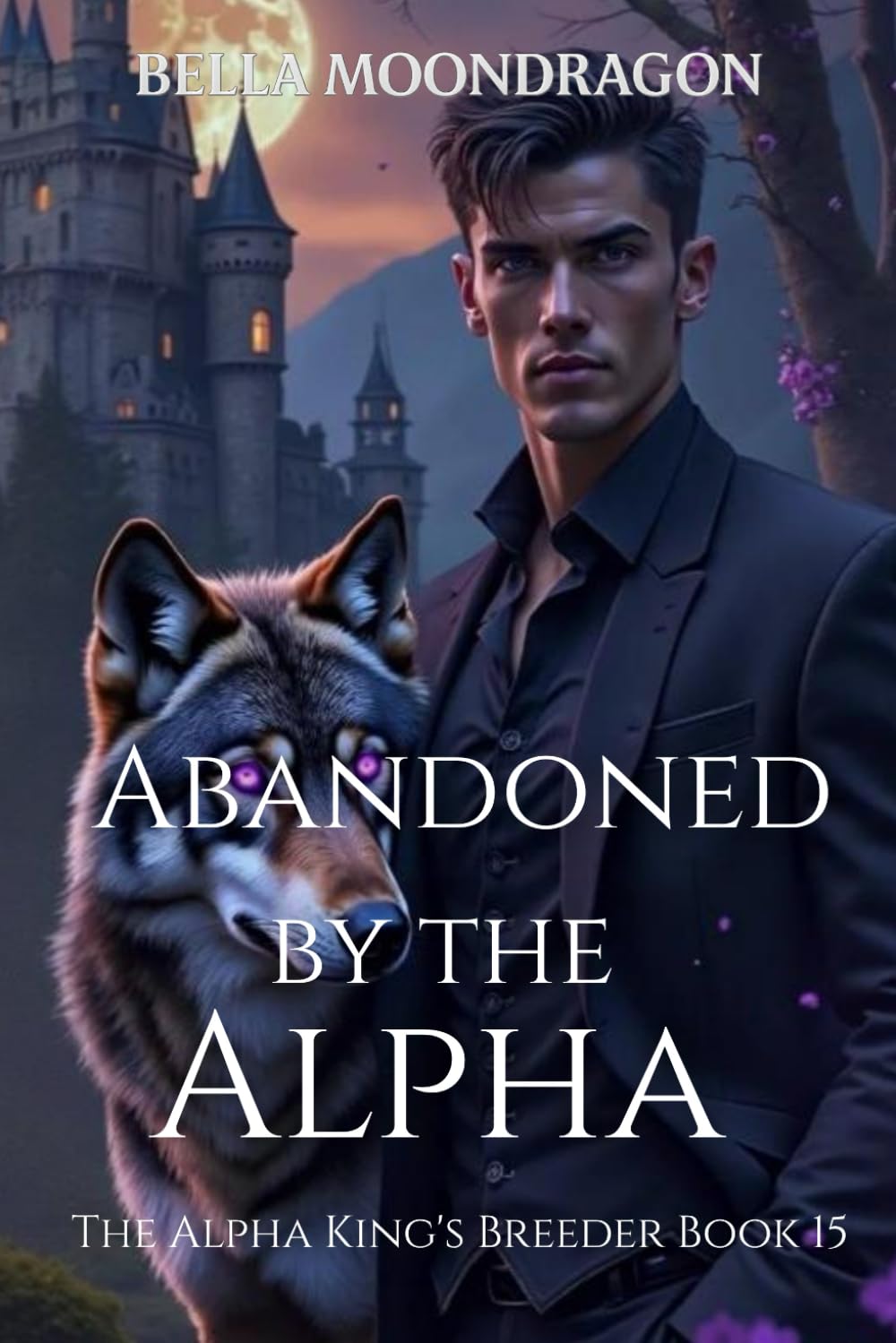 Abandoned by the Alpha: The Alpha King's Breeder Book 15
