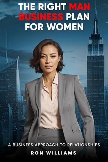 THE RIGHT MAN BUSINESS PLAN FOR WOMEN