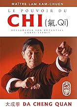 Download Le pouvoir du chi : Développer son potentiel corps-esprit PDF
