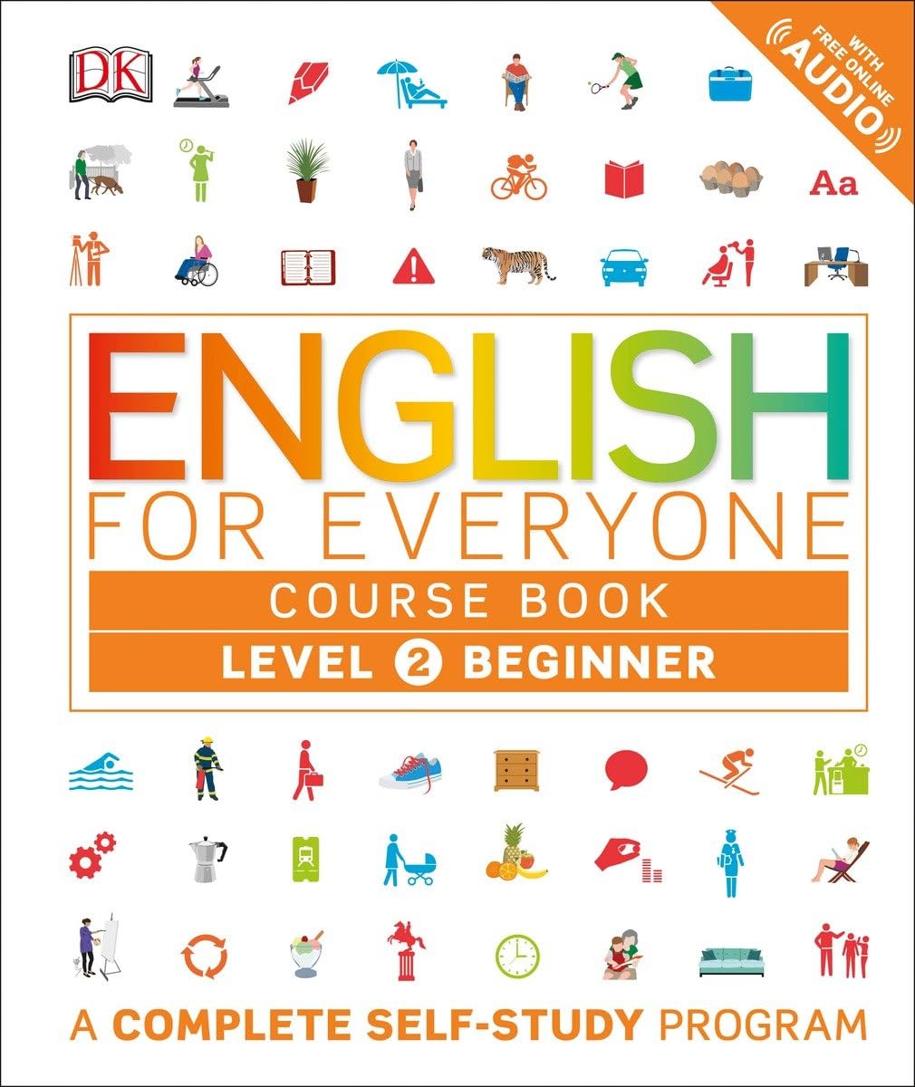 English for Everyone: Level 2: Beginner, Course Book (Library Edition) (DK English for Everyone)