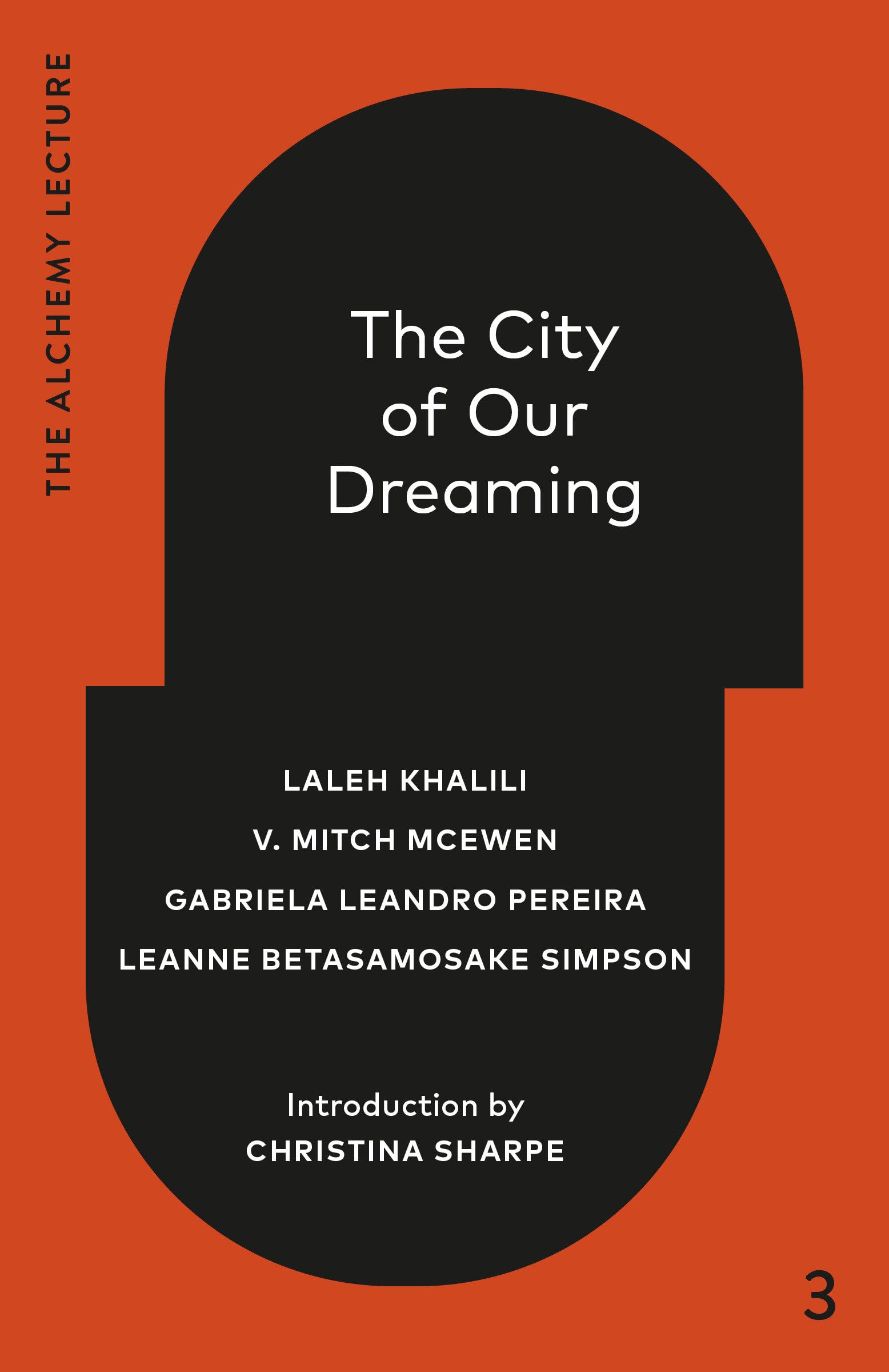 The City of Our Dreaming by Laleh Khalili (Hardback Book)