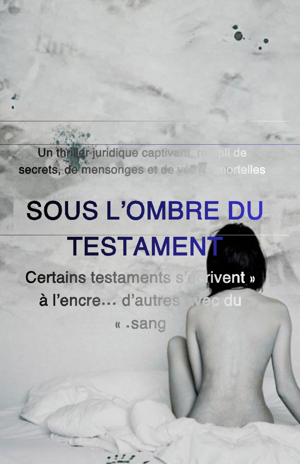 Sous l’ombre du testament: الطبعه الفرنسيه