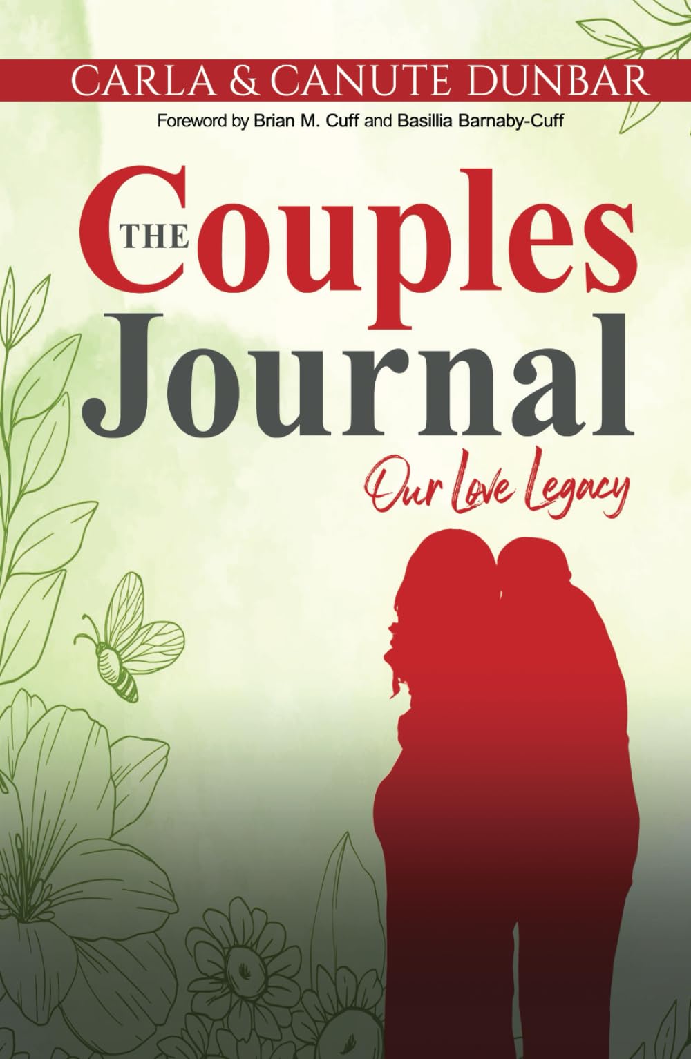The Couples Journal: Our Love Legacy: A Guided Reflection for Husbands and Wives