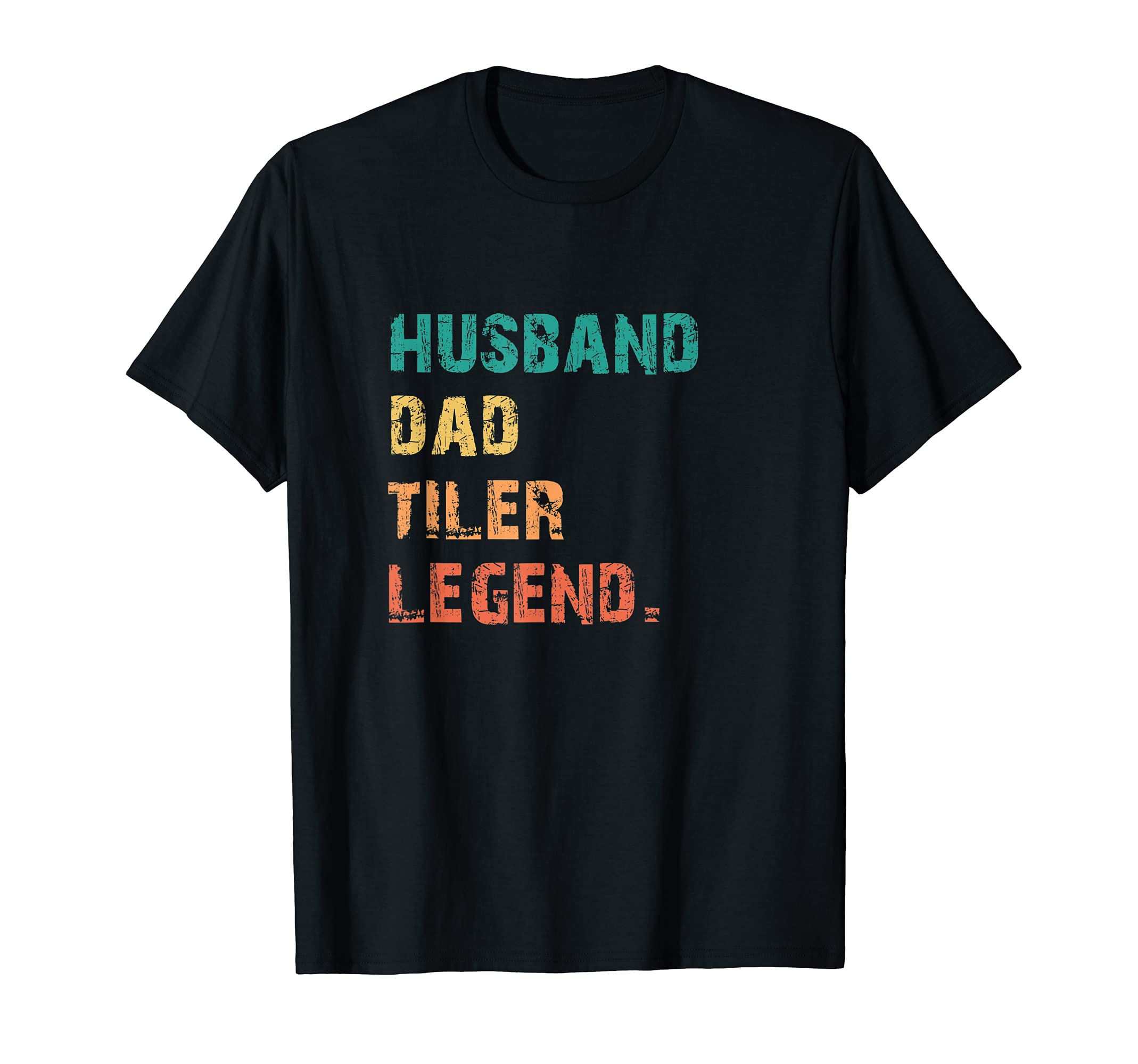 Funny Gift Ideas For Proud Tiler FathersMens Husband Dad Tiler Legend Vintage Retro Best Papa T-Shirt