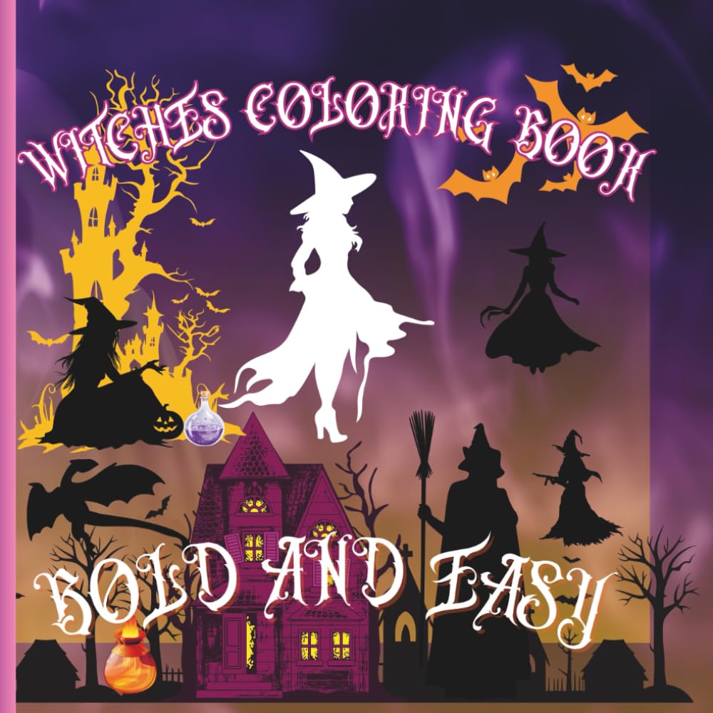 WITCHES COLORING BOOK: Witches Coloring Book: Spooky and Fun Halloween Coloring Pages for Kids Ages 8–12