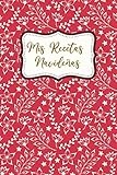  Mis Recetas Navideñas: Libro De Diario De Recetas En Blanco Para Escribir - Organizador Y Planificador De Alimentos