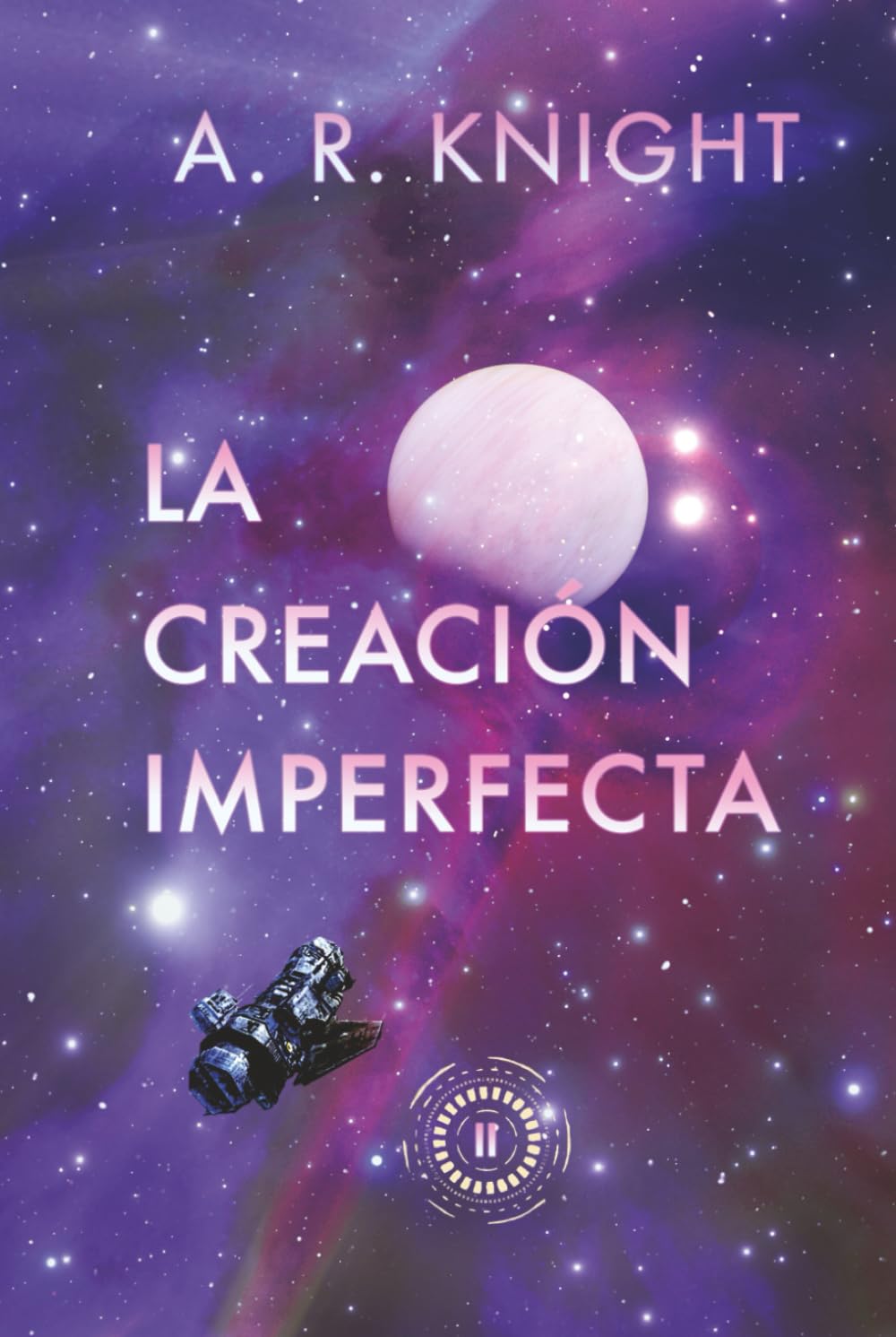 La Creación Imperfecta (Horizontes Infinitos)