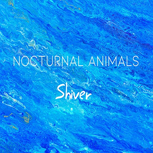 Play Shiver by Nocturnal Animals on Amazon Music