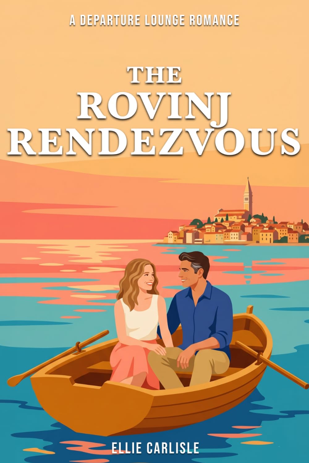 The Rovinj Rendezvous: A Departure Lounge Romance Novel: 10