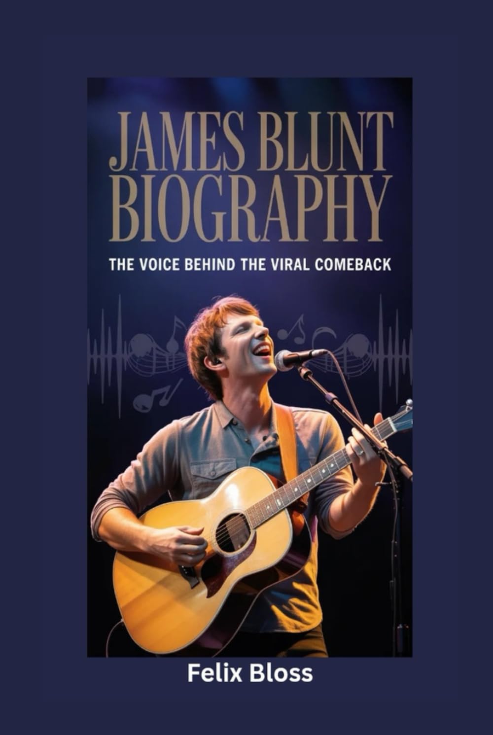 JAMES BLUNT BIOGRAPHY: The Voice Behind the Viral Comeback