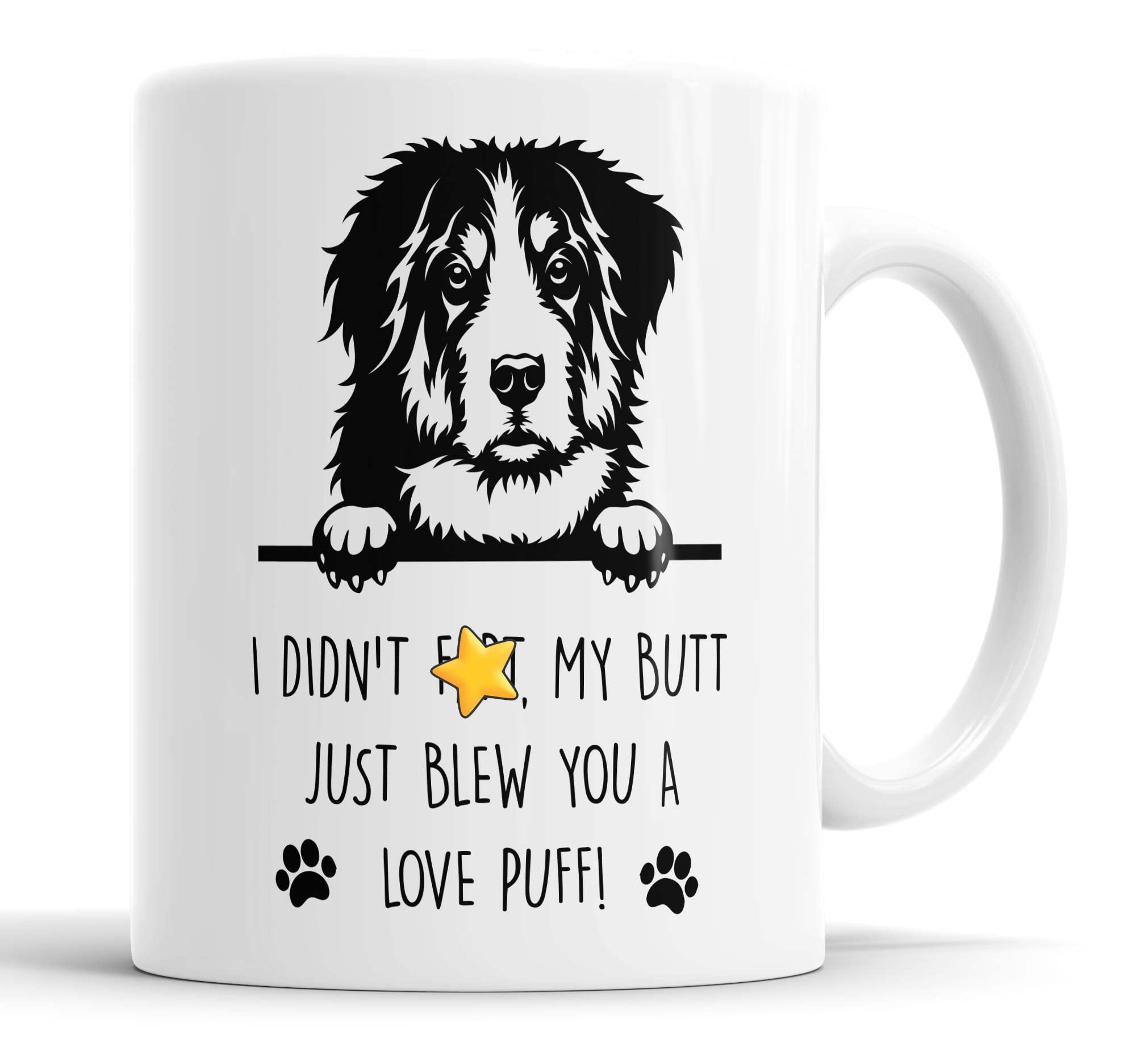 Faithful Prints Bernese Mountain Dog Mug | My Butt Just Blew You A Love Puff Funny Rude Gift | Dog Mug for Birthday Christmas | Friend, Mum, Auntie, Sister, Dad, Uncle, Brother Ceramic Cup