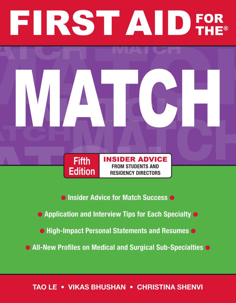First Aid for the Match, Fifth Edition (First Aid Series): Le, Tao ...