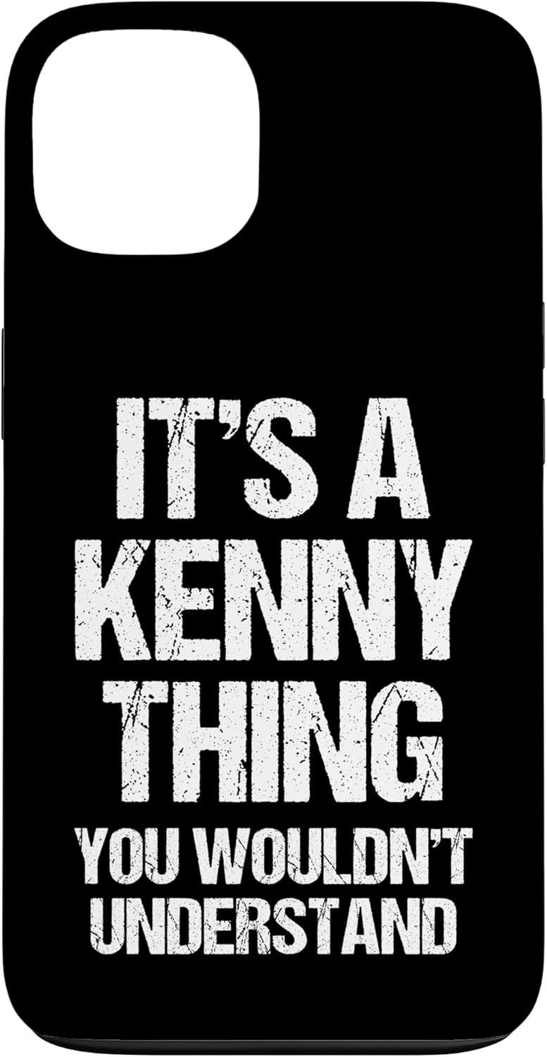 It's A Kenny Thing (You Wouldn't Understand) - Funny Kenny Case for iPhone XR