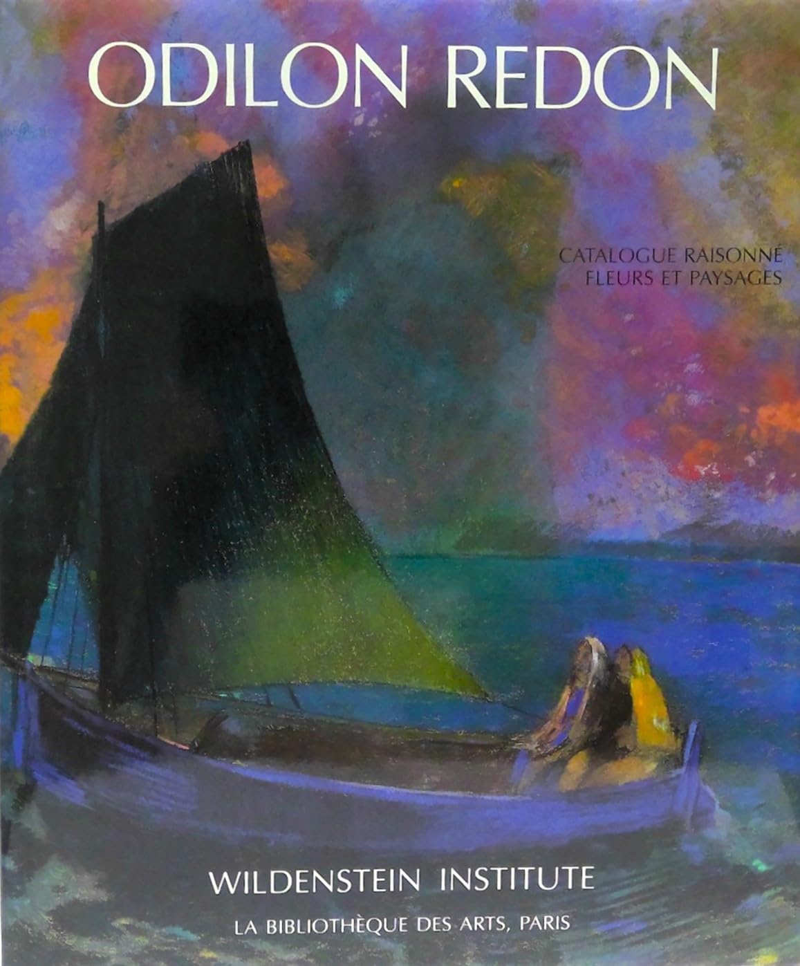 Odilon Redon Fleurs et paysages tome 3 catalogue raisonné illustré