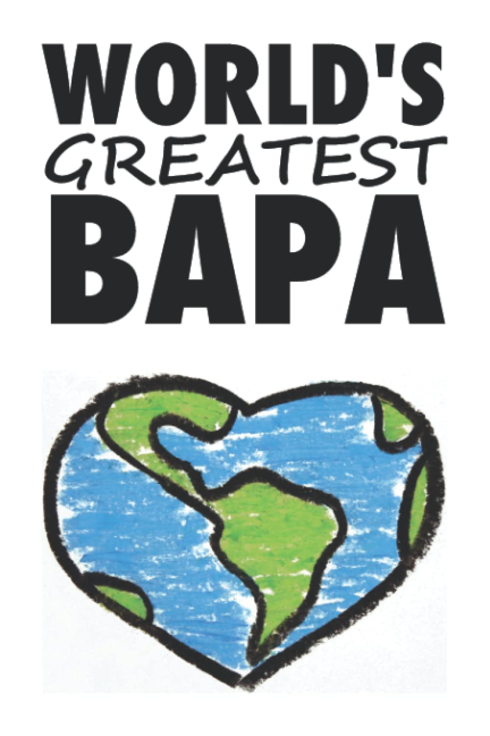 Worlds Greatest Bapa : Cute Gift Lined Notebook Journal