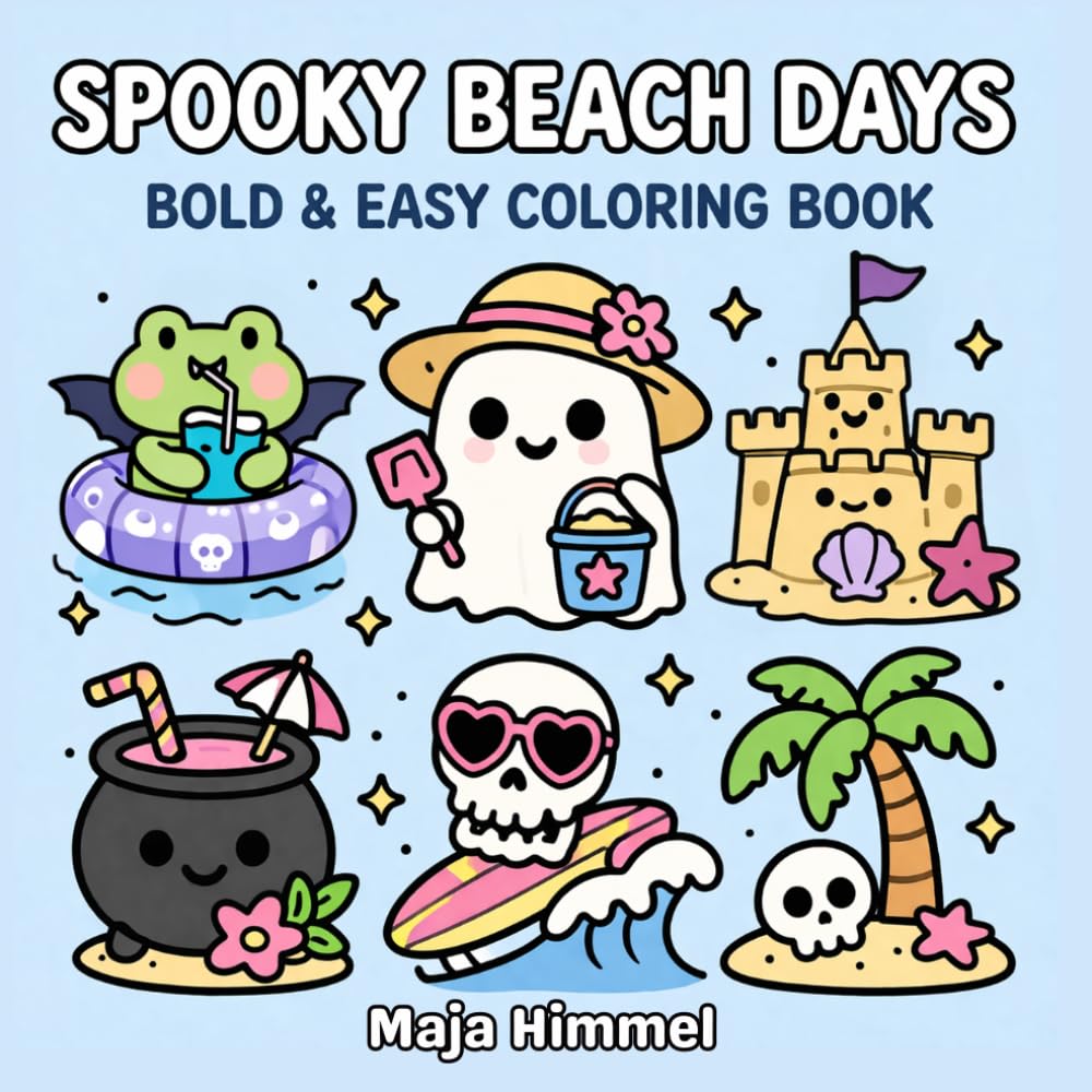 Spooky Halloween Beach Days Bold & Easy Coloring Book for Kids & Adults: 40 Fun & Simple Spooky Summer Coloring Pages (Spooky Halloween World)