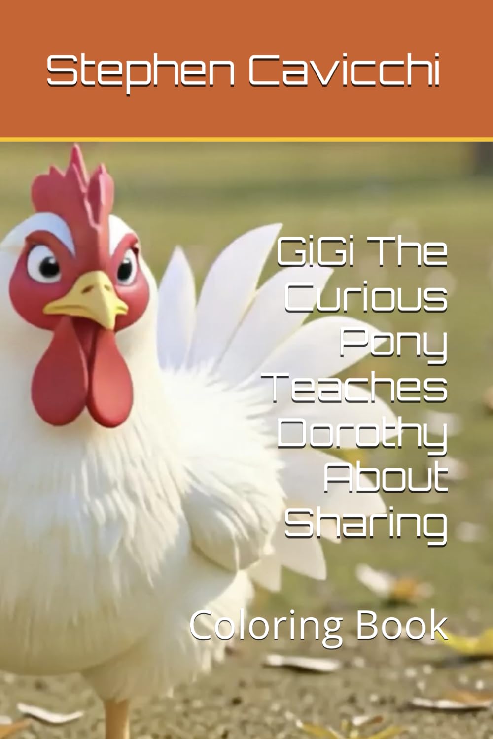GiGi The Curious Pony Teaches Dorothy About Sharing: Coloring Book