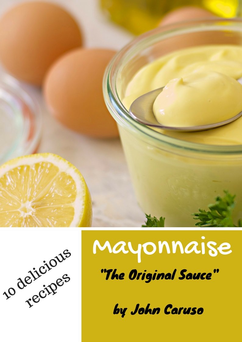 Mayonnaise: The Original Sauce