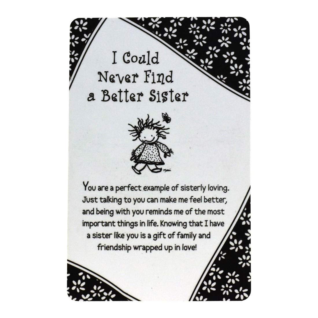 Blue Mountain Arts Black/White I Could Never Find A Better Sister Keepsake Wallet Card (Wt341)