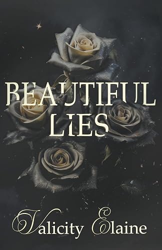 Beautiful Lies: A Dark Romance for Christian Women (Withered Rose)