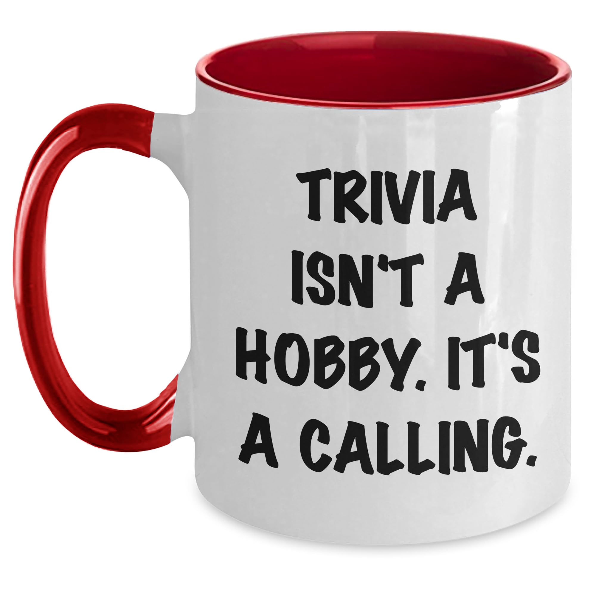 Trivia Isn't A Hobby — funny ceramic mug from ShopProudGifts