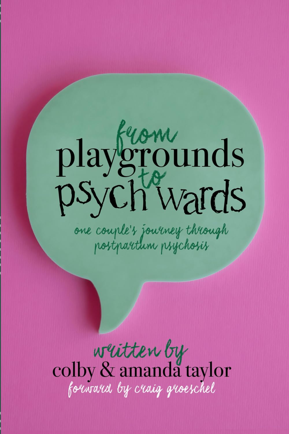 From Playgrounds to Psych Wards: One Couple's Journey through Postpartum Psychosis