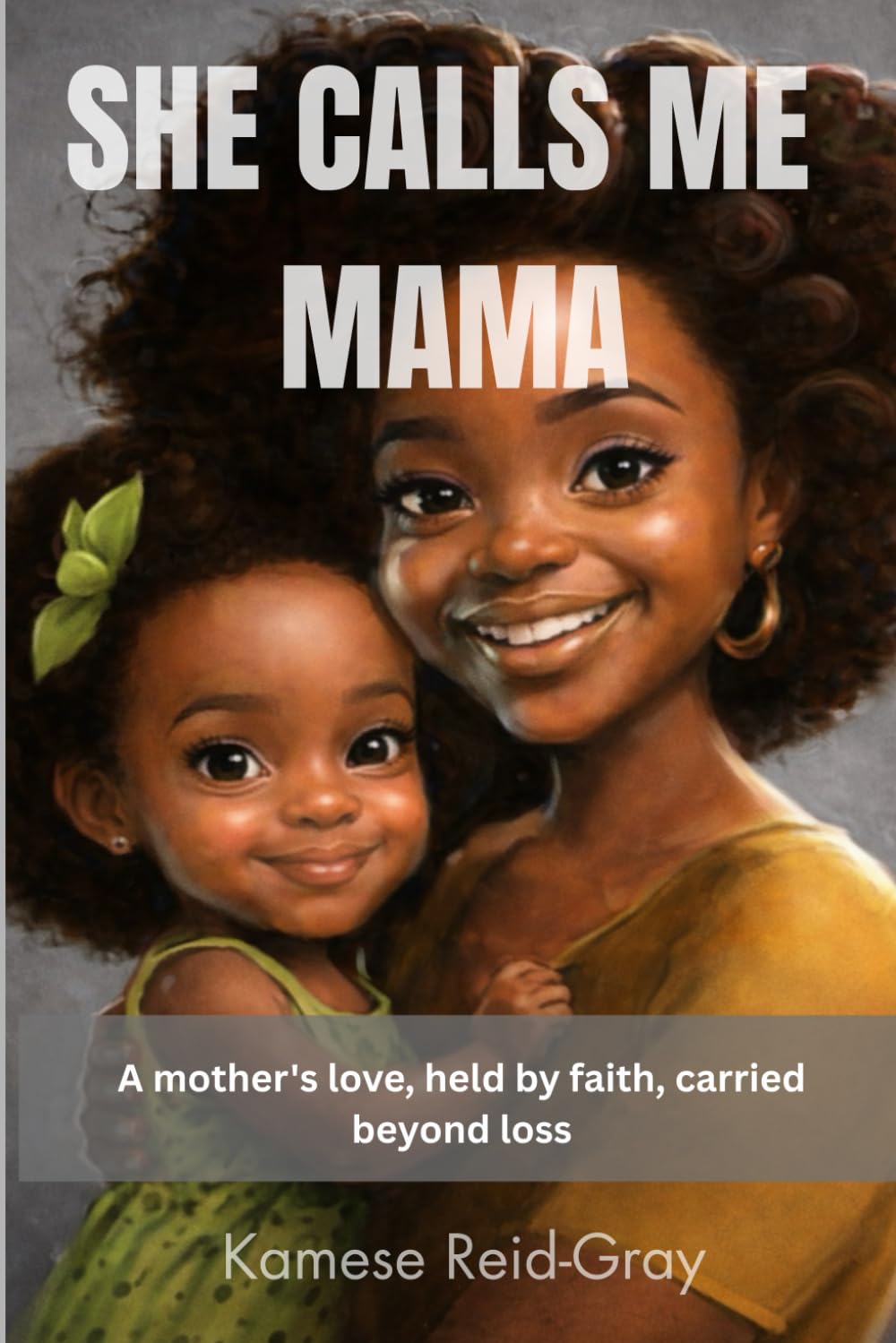 She Calls me Mama