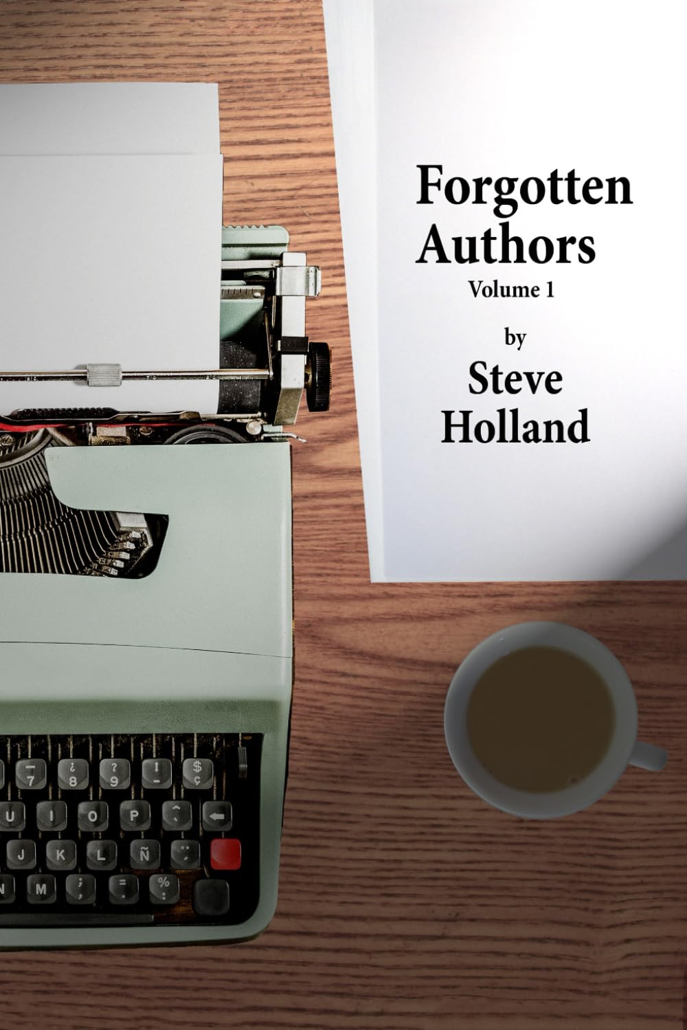 Forgotten Authors Volume 1