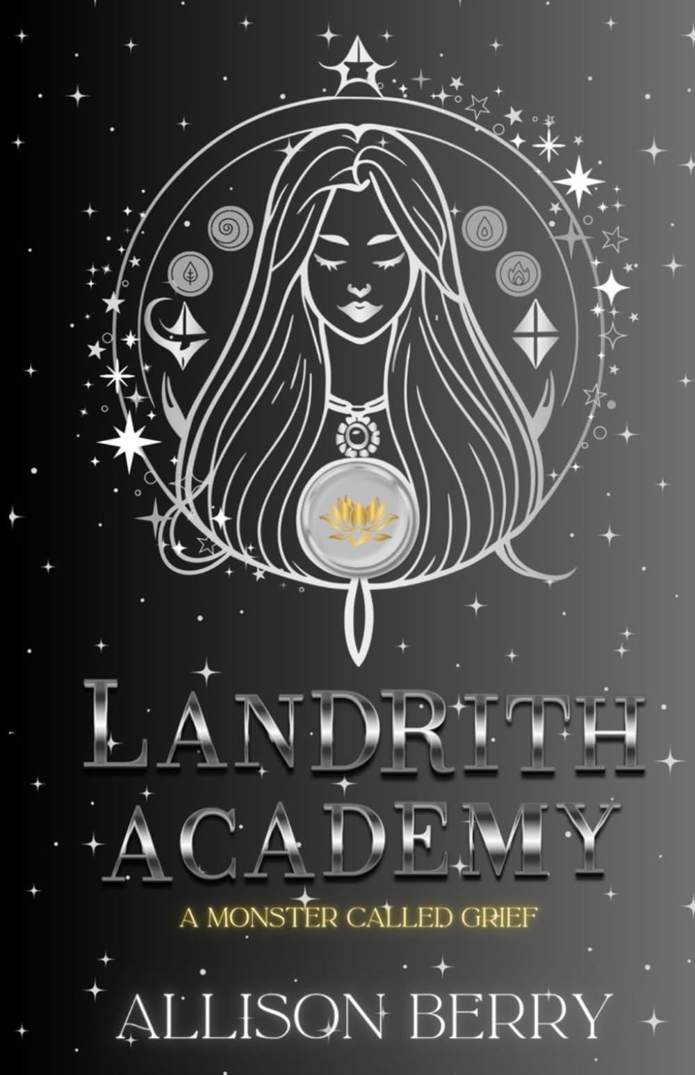 Landrith Academy: A Monster Called Grief: Book 1 (Landrith Academy Series)