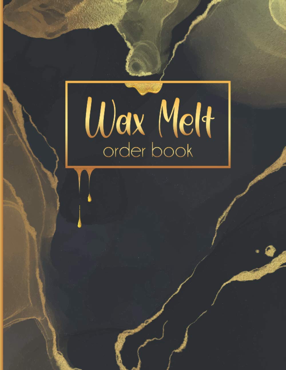 Wax Melt Order Book: Customer Order Forms, Order List & Monthly Profit Tracker for Home Based Wax Melts Business