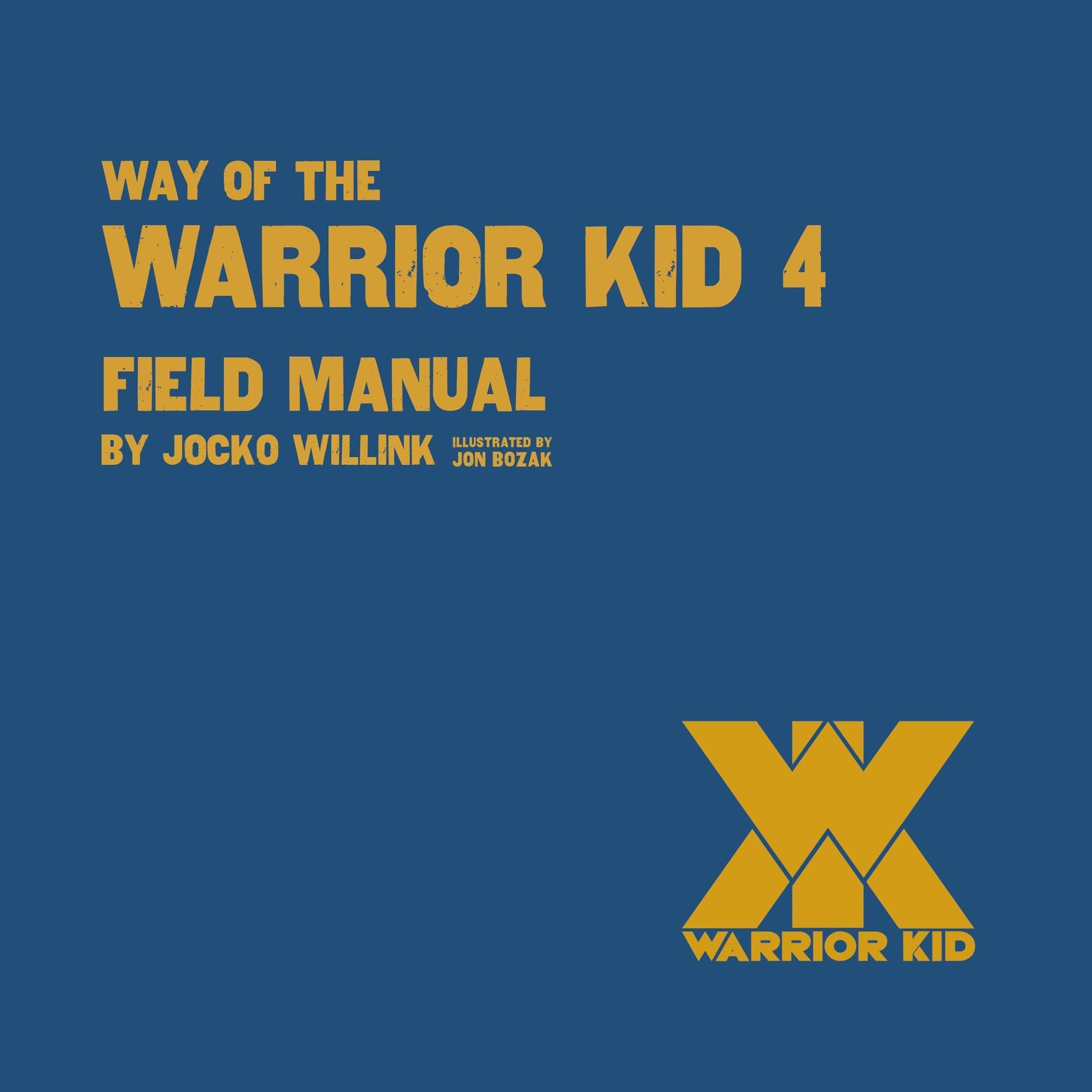 Cover art for Way of the Warrior Kid 4: Field Manual
