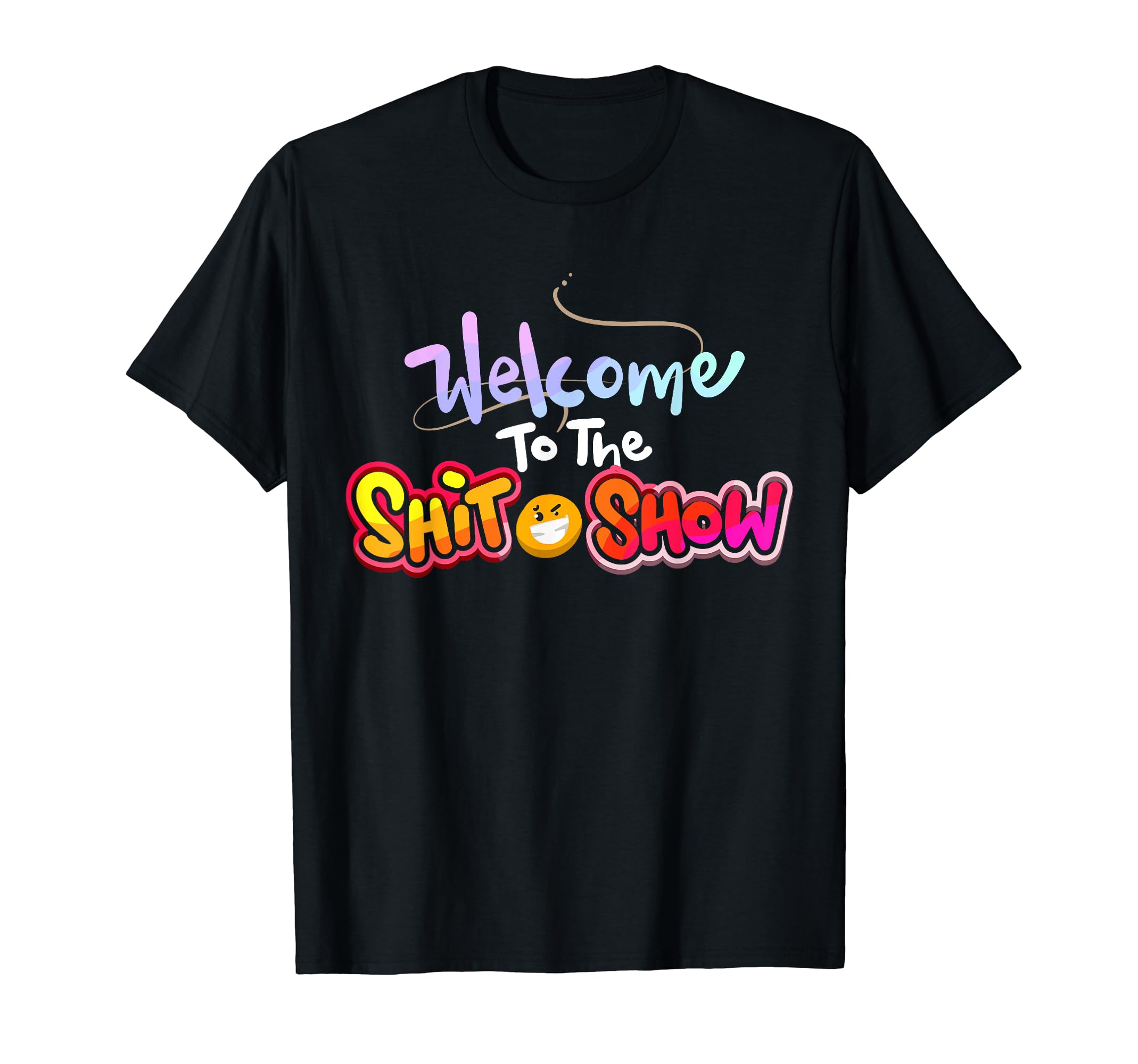 WJS ApparelWelcome to the Shitshow T-Shirt
